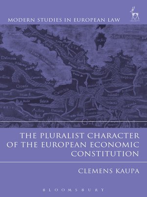 cover image of The Pluralist Character of the European Economic Constitution